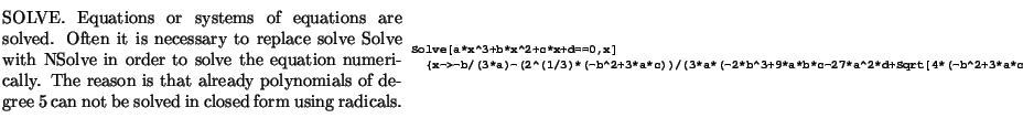 $\textstyle \parbox{16cm}{
\parbox{16.0cm}{
\parbox{8.cm}{
SOLVE. Equations or s...
...icals.
}
\parbox{7.9cm}{\scalebox{0.45}{\includegraphics{solve/solve.ps}}}
}
}$